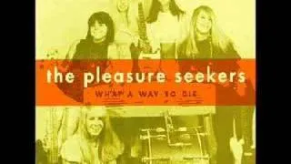 The Pleasure Seekers - What a way to die