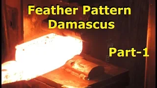 Forging Feather Pattern  Damascus  Part-1