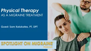 Physical Therapy as a Migraine Treatment