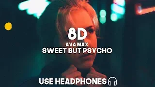 Ava Max - Sweet But Psycho (8D Audio)