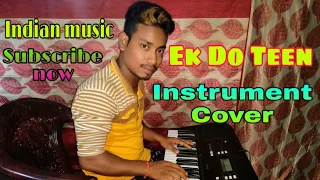 Ek Do Teen song // Instruments cover // Indian music