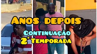 Anos depois continuação / web série REALIDADE E ILUSÃO / 2° EP / 2° temporada