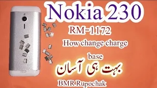 Nokia 230 rm 1172 how charge base change easily