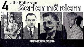 4 sehr alte Fälle von Serienmördern- true crime deutsch #altekriminalfälle #altefälle