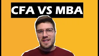 CFA vs MBA - Which Do You Need?