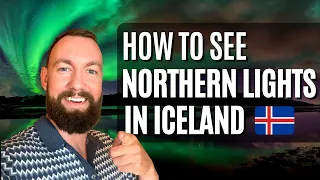Northern Lights Iceland 2023: How To See Them - Expert Tips 🇮🇸