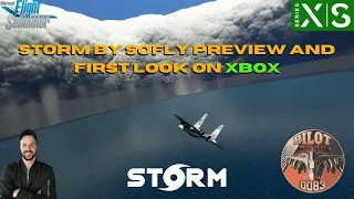 MSFS2020 | STORM BY SOFLY PREVIEW AND FIRST LOOK ON XBOX