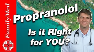 PROPRANOLOL: Watch Before STARTING or STOPPING!