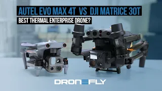 Autel EVO Max 4T vs DJI Matrice 30T - Comparison | Dronefly