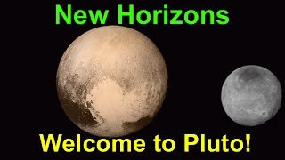 New Horizons - Welcome to Pluto!