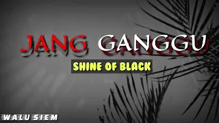 JANG GANGGU - SHINE OF BLACK ( Lirik dan Terjemahan )