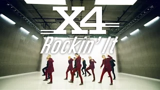 X4「Rockin' It」Music Video : DANCE edit