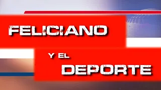 FELICIANO Y EL DEPORTE - 25 DE ABRIL 2022 - CANAL 5 TELEVISA FELICIANO