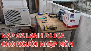 Nạp Gas Lạnh R410A Cho Điều Hòa Không Khí