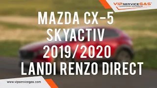 Mazda CX-5 skyactiv 2.5 2019/2020 с отключаемыми цилиндрами. Газ на Мазду Скайактив. Landi Renzo.