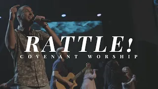 RATTLE! | Covenant Worship feat. Joshua Dufrene