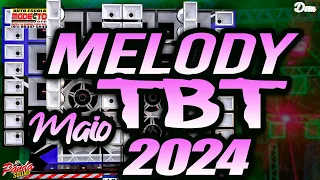 MELODY TBT 2024 - ABRIL 🔋MAIO ✅ RODAR RODAR ⚡- O PANDA SOUND