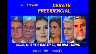 DEBATE ENTRE OS CANDIDATOS À PRESIDÊNCIA DA REPÚBLICA | ELEIÇÕES 2022