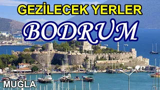 Bodrum'da Gezilecek Yerler / Bodrum Şehir Turu / Bodrum Gezisi / Bodrum / Muğla