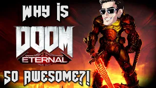 Why Is DOOM Eternal SO AWESOME?!