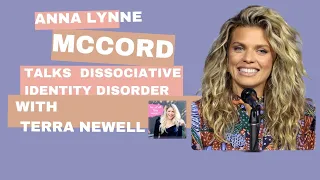 Anna Lynne McCord Heals From Dissociative Identity Disorder (DID)