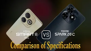 Infinix Smart 8 Plus vs. Tecno Spark 20C: A Comparison of Specifications