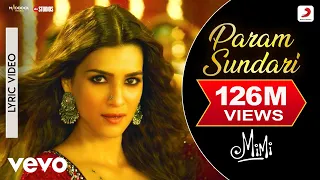 Param Sundari - Lyric Video |Mimi |Kriti,Pankaj T .|A.R. Rahman |Shreya, Amitabh