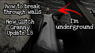 How to break through walls and Ground (Granny Update 1.8)