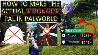 How to Get the ACTUAL BEST and STRONGEST Pal in Palworld. Highest Attack Pal With Advanced Breeding