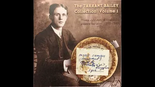 The Tarrant Bailey Collection Volume 1 Joe Morley Classic Banjo Private Cylinders 1910-1940