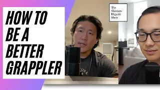 how to be better grappler:  The Shintaro Higashi Show