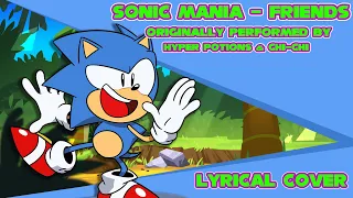 Sonic Mania - Friends (Lyrical Adaptation)【MALE COVER】