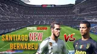 PES 2019 Realistic | NEW Santiago Bernabeu 🔥 Real Madrid vs Juventus | Ronaldo Two Goals