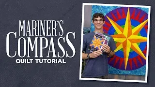 Make a Quiltsmart Mariners Compass Quilt with Rob!
