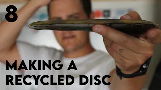 Well. . . That Almost Worked | Making a Recycled Disc Ep. 8