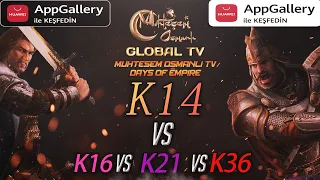 [MOGTV] K14 vs K16, K21, K36 | Muhteşem Osmanlı KVK Savaşı [ Huawei AppGallery VİP 3.0 ]