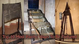 Top 10 Most Painful Ways To Be Tortured