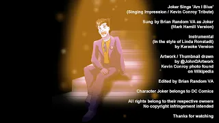 Joker Sings 'Am I Blue' (Singing Impression / Kevin Conroy Tribute)