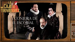 La Caja de Trovadores - La conjura de El Escorial