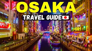 OSAKA Travel Guide 2024 🇯🇵  | 3 Places You SHOULD Visit!!