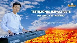 TESTIMONIO IMPACTANTE, SOBRE EL CIELO Y EL INFIERNO, DEL HERMANO, JHON DAVID TARAPOTO - PERÚ  2024