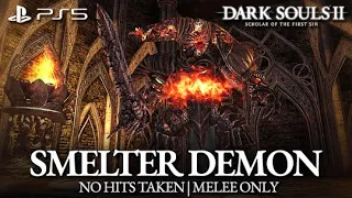 Smelter Demon Boss Fight (No Hits Taken / Melee Only) [Dark Souls 2 on PS5]