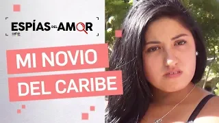 Espías del Amor - Quiero conocer a mi novio dominicano