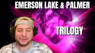 FIRST TIME HEARING Emerson Lake & Palmer- "Trilogy" (Reaction)