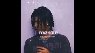 Iyaz Solo ( slowed+reverb )