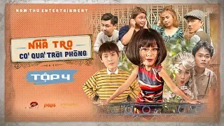 Nhà Trọ Có Quá Trời Phòng - Tập 4 | Nam Thư, Quang Trung, Võ Đăng Khoa, Pom, Huỳnh Thanh Trực