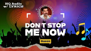 DON’T STOP ME NOW  – HQ Audio with Lyrics | Queen – Freddie Mercury