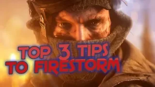 top 3 tips to battlefield V firestorm