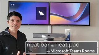 Neat Bar & Neat Pad Unboxing, Device Overview, Setup, and Microsoft Teams Rooms Demo