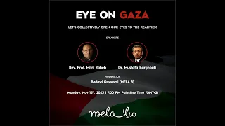 Eye on Gaza - Rev. Prof. Mitri Raheb & Dr. Mustafa Barghouti